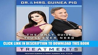 Read Now Dr. and Mrs. Guinea Pig Present the Only Guide You ll Ever Need to the Best Anti-Aging