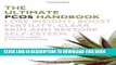 Read Now The Ultimate PCOS Handbook: Lose Weight, Boost Fertility, Clear Skin and Restore
