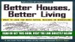 [BOOK] PDF Better Houses, Better Living: What To Look for When Buying, Building or Remodeling