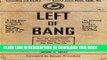 Read Now Left of Bang: How the Marine Corps  Combat Hunter Program Can Save Your Life Download