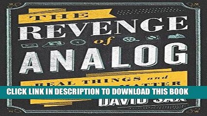 [PDF] The Revenge of Analog: Real Things and Why They Matter Popular Collection