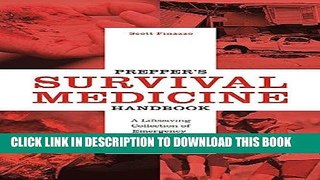 Read Now Prepper s Survival Medicine Handbook: A Lifesaving Collection of Emergency Procedures