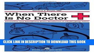 Read Now When There Is No Doctor: Preventive and Emergency Healthcare in Challenging Times