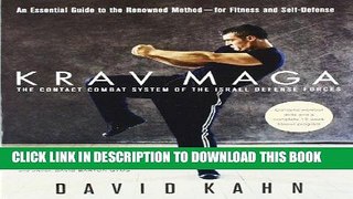 Read Now Krav Maga: An Essential Guide to the Renowned Method--for Fitness and Self-Defense PDF