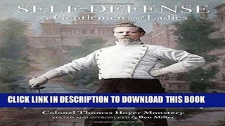 Read Now Self-Defense for Gentlemen and Ladies: A Nineteenth-Century Treatise on Boxing, Kicking,