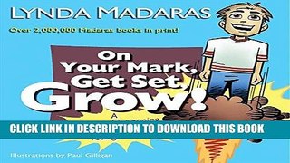 Read Now On Your Mark, Get Set, Grow!: A 