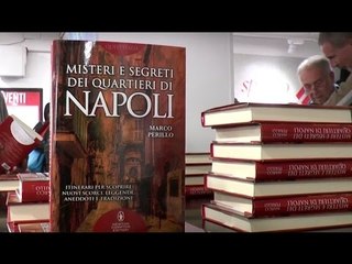 "Misteri e segreti dei quartieri di Napoli" raccontati da Marco Perillo (05.11.16)