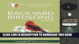 Read Now The Backyard Birdsong Guide Eastern and Central North America: A Guide to Listening