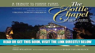 [FREE] EBOOK The Bottle Chapel at Airlie Gardens: A Tribute to Minnie Evans ONLINE COLLECTION