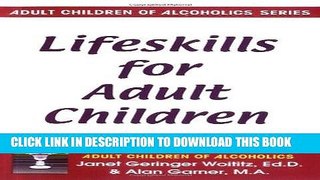 Read Now Lifeskills for Adult Children PDF Online