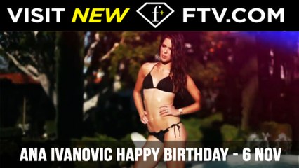 Ana Ivanovic Happy Birthday - 6 Nov | FTV.com