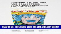 [FREE] EBOOK Looters, Smugglers and Collectors: Provenance Research and the Market ONLINE COLLECTION
