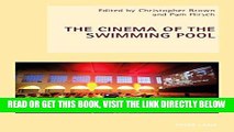 [READ] EBOOK The Cinema of the Swimming Pool (New Studies in European Cinema) ONLINE COLLECTION