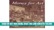 [FREE] EBOOK Money for Art: The Tangled Web of Art and Politics in American Democracy (Hardback) -