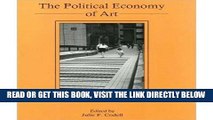 [FREE] EBOOK The Political Economy of Art: Making the Nation of Culture (Hardback) - Common ONLINE