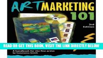 [FREE] EBOOK Art Marketing 101: A Handbook for the Fine Artist (Art Marketing 101: A Handbook for