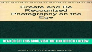 [READ] EBOOK Create and be Recognized Photography on the Ege BEST COLLECTION