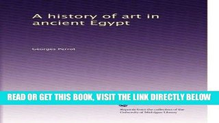 [FREE] EBOOK A history of art in ancient Egypt BEST COLLECTION