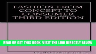[FREE] EBOOK FASHION FROM CONCEPT TO CONSUMER THIRD EDITION BEST COLLECTION