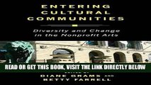 [READ] EBOOK Entering Cultural Communities: Diversity and Change in the Nonprofit Arts (Rutgers