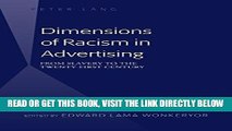 [READ] EBOOK Dimensions of Racism in Advertising: From Slavery to the Twenty-First Century BEST