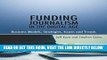 [READ] EBOOK Funding Journalism in the Digital Age: Business Models, Strategies, Issues and Trends