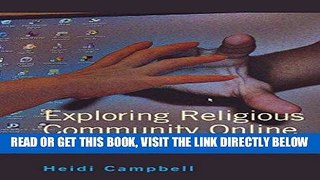 [READ] EBOOK Exploring Religious Community Online: We are One in the Network (Digital Formations)