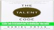 [Read] Ebook The Talent Code: Greatness Isn t Born. It s Grown. Here s How. New Version