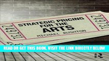 [READ] EBOOK Strategic Pricing for the Arts ONLINE COLLECTION