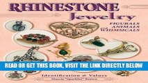 [READ] EBOOK Rhinestone Jewelry, Figurals, Animals and Whimsicals: Identification   Values ONLINE