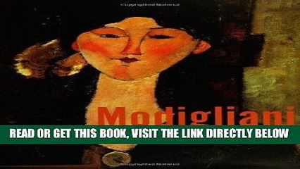 [READ] EBOOK Modigliani: Beyond the Myth (Jewish Museum) ONLINE COLLECTION