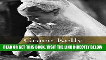 [FREE] EBOOK Grace Kelly: Icon of Style to Royal Bride (Philadelphia Museum of Art) ONLINE