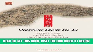 [FREE] EBOOK Scenes along the River during the Qingming Festival: Qingming Shang He Tu ONLINE