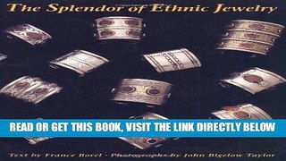 [READ] EBOOK Splendor of Ethnic Jewelry: From the Colette and Jean Pierre Ghysels Collection BEST