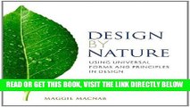 [READ] EBOOK Design by Nature: Using Universal Forms and Principles in Design (Voices That Matter)