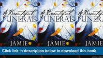 ]]]]]>>>>>(PDF) A Beautiful Funeral: A Novel (Maddox Brothers) (Volume 5)