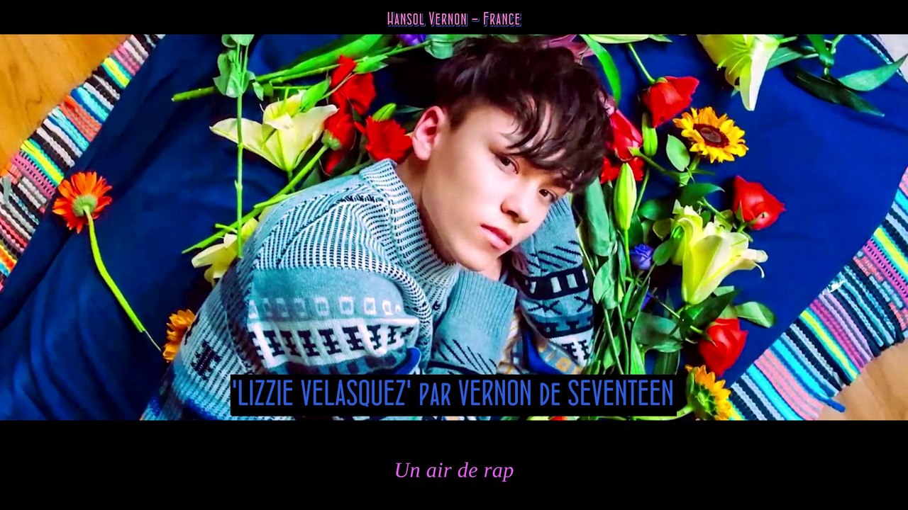 [VOSTFR] SEVENTEEN Vernon - Lizzie Velasquez lyrics