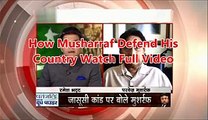 Check Indian Journalist Reaction When Pervez Musharaf Defend Pakistan Military Very Well