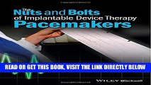[FREE] EBOOK The Nuts and Bolts of Implantable Device Therapy: Pacemakers (The Nuts and Bolts