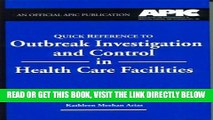 [READ] EBOOK Quick Reference to Outbreak Investigation and Control in Health Care Facilities