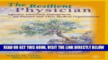 [FREE] EBOOK The Resilient Physician: Effective Emotional Management for Doctors   Their Medical