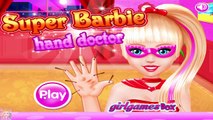  Super Barbie Hand Doctor - Super Barbie Games for Girls  #Kidsgames #Barbiegames