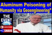 Nuclear Chemist Publishes Paper Detailing “Aluminum Poisoning of Humanity via Geoengineering”