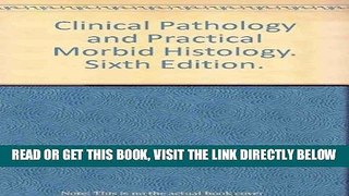 [READ] EBOOK Clinical Pathology and Practical Morbid Histology. Sixth Edition. ONLINE COLLECTION