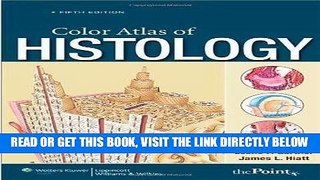 [READ] EBOOK Color Atlas of Histology by Leslie P. Gartner (Jan 27 2009) ONLINE COLLECTION