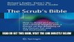 [FREE] EBOOK The Scrub s Bible: How to Assist at Cataract and Corneal Surgery with a Primer on the