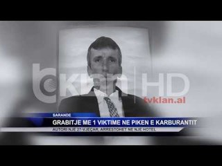 Vrasja e punonjësit të karburantit, arrestohet autori