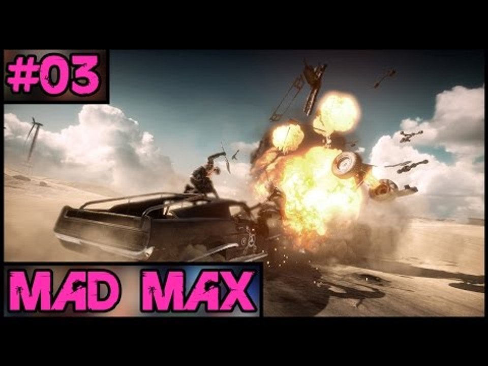 Mad Max 100% Complete - Part 3 - PC Gameplay Walkthrough - 1080p 60fps