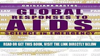 [READ] EBOOK Global Responses to AIDS: Science in Emergency ONLINE COLLECTION