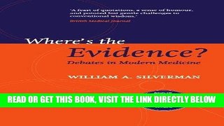 [READ] EBOOK Where s the Evidence?: Debates in Modern Medicine ONLINE COLLECTION